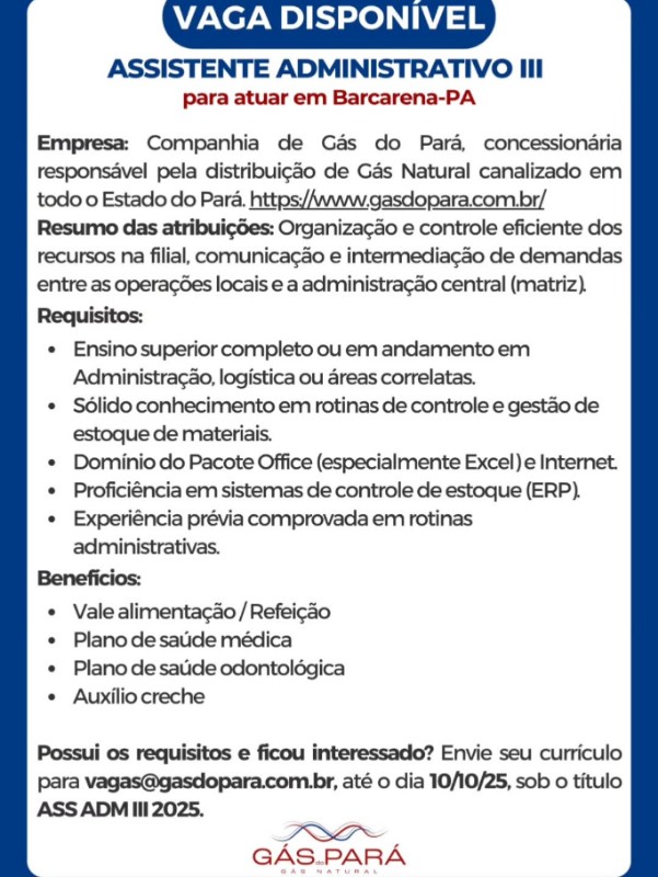 1 Vaga de emprego para Assistente Administrativo Iii na empresa Gás Pará em 30/09