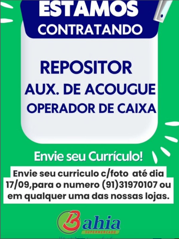 1 Vaga de emprego para Repositor, Auxiliar De Acougue, Operador De Caixa na empresa BAHIA SUPERMERCADOS em 17/09