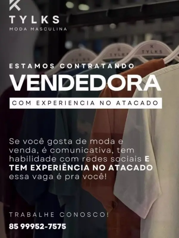 1 Vaga de emprego para Vendedora na empresa Tylks Moda Masculina em 08/09
