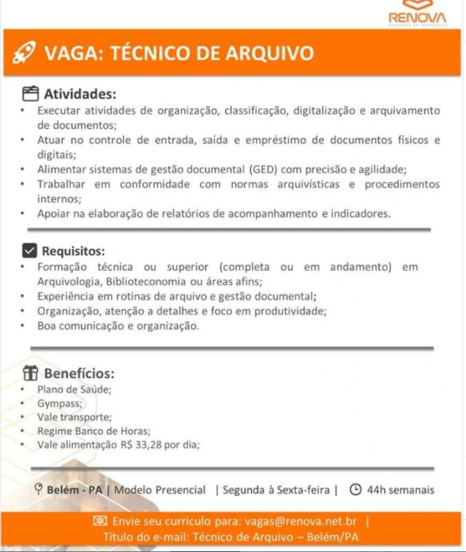 1 Vaga de emprego para Tecnico De Arquivo na empresa RENOVA em 27/09