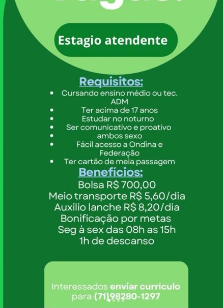 1 Vaga de emprego para Estágio Atendente no Bairro Ondina em 06/09