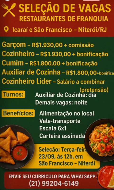 5 Vagas de emprego para Garçom, Cozinheiro, Cumim, Auxiliar De Cozinha, Cozinheiro Líder na empresa Restaurantes de Franquia Icaraí e São Francisco Niterói em 23/09