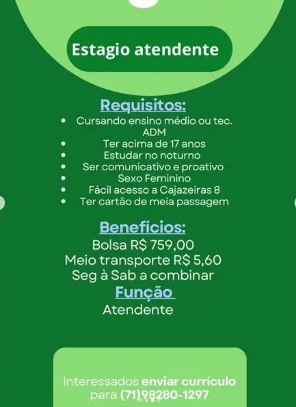 1 Vaga de emprego para Estágio Atendente no Bairro Cajazeiras 8 em 06/09