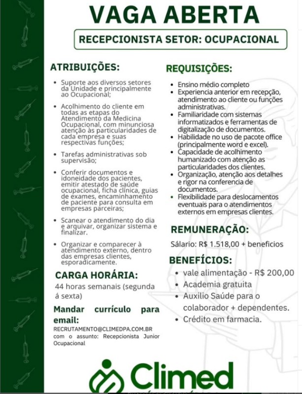 1 Vaga de emprego para Recepcionista Setor Ocupacional na empresa CLIMED em 27/09