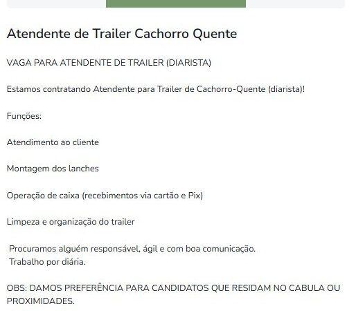 1 Vaga de emprego para Assistente De Trailer Chachorro Quente no Bairro Cabula em 11/09