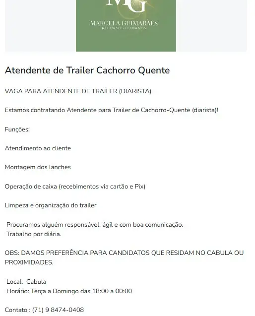 1 Vaga de emprego para Assistente De Trailer Chachorro Quente no Bairro Cabula em 11/09