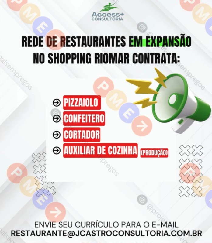 4 Vagas de emprego para Pizzaiolo, Confeiteiro, Cortador, Auxiliar De Cozinha na empresa Access Consultoria em 26/09