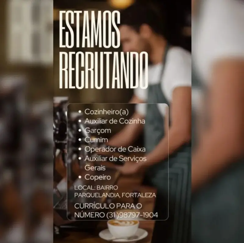 7 Vagas de emprego para Cozinheiro, Auxiliar De Cozinha, Garçom, Cumim, Oprador De Caixa, Auxiliar De Serviços Gerais, Copeiro no bairro de Parquelândia em 11/09