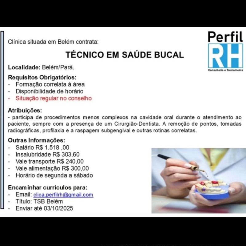 1 Vaga de emprego para Tecnico Saude Bucal na empresa Perfil RH Consultoria e Treinamento em 30/09