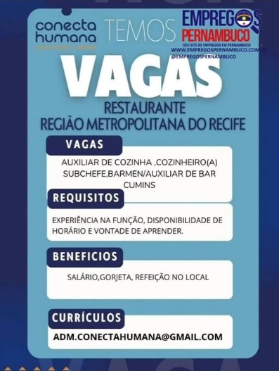 5 Vagas de emprego para Auxiliar De Cozinha, Cozinheiro, Subchefe, Barman, Cumim na empresa Conecta Humana em 26/09