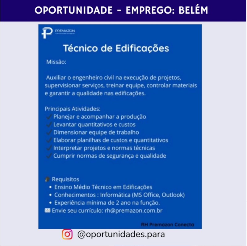 1 Vaga de emprego para Tecnico De Edificação na empresa RH PREMAZON CONECTA em 17/09