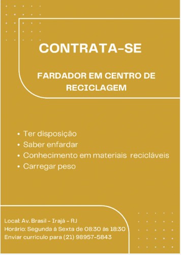 1 Vaga de emprego para Fardador na empresa Centro de Reciclagem em 26/09