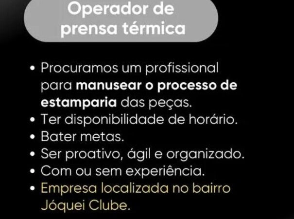 1 Vaga de emprego para Operador De Prensa Térica sem experiência no bairro de Jóquei Clube em 10/09