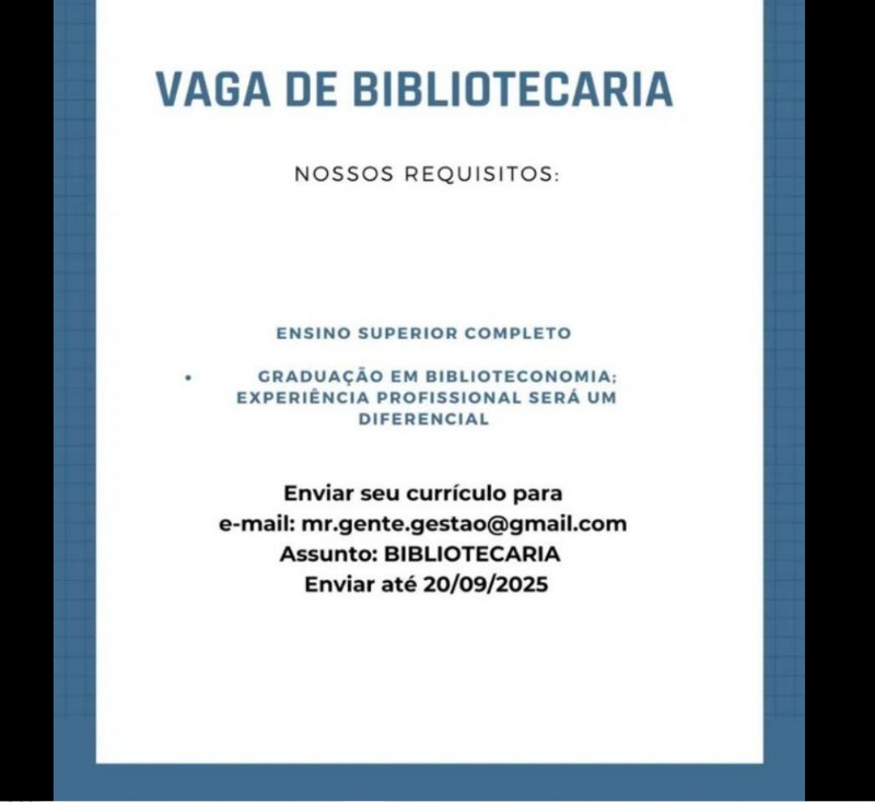 1 Vaga de emprego para Bibliotecaria na CIDADE em 19/09