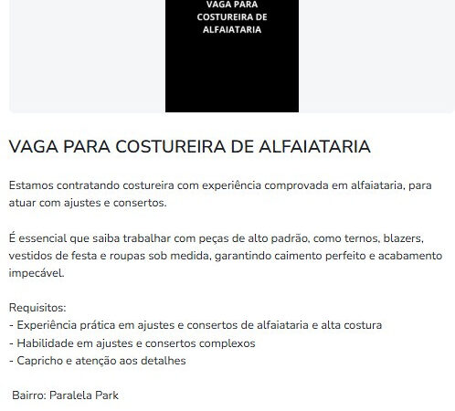 1 Vaga de emprego para Costureira De Alfaiataria no Bairro Paralela Park em 11/09