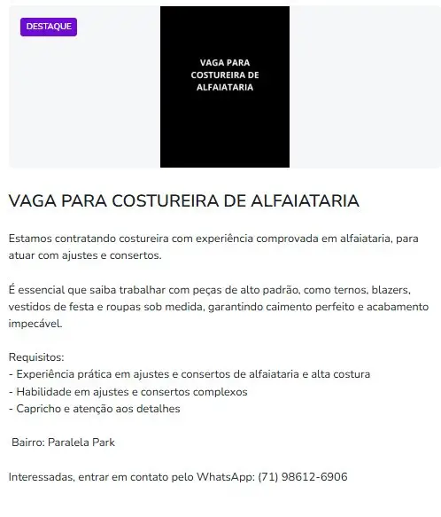 1 Vaga de emprego para Costureira De Alfaiataria no Bairro Paralela Park em 11/09