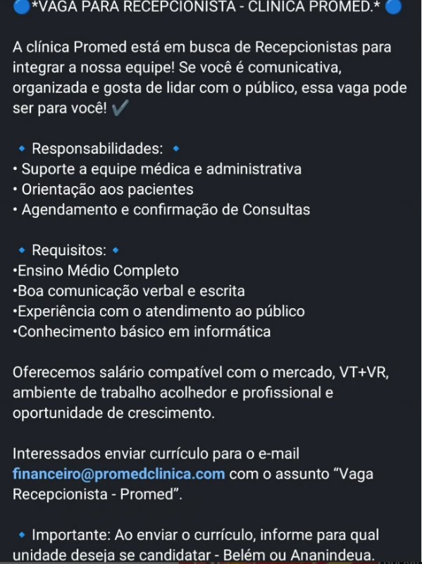 1 Vaga de emprego para Recepcionista na empresa CLINICA PROMED em 18/09