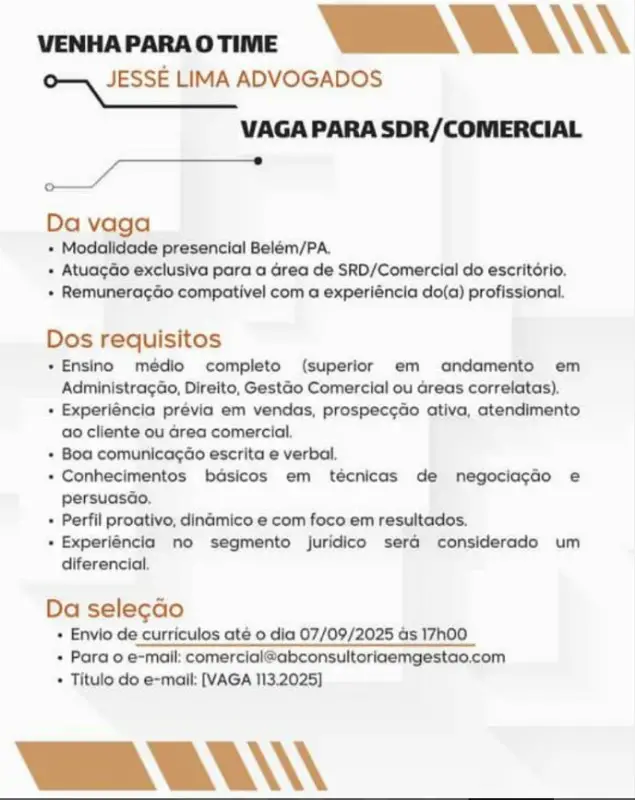 1 Vaga de emprego para Sdr Comercial na empresa JESSE LIMA ADVOGADOS em 06/09
