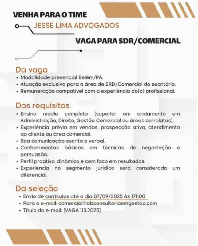 1 Vaga de emprego para Sdr Comercial na empresa JESSE LIMA ADVOGADOS em 06/09