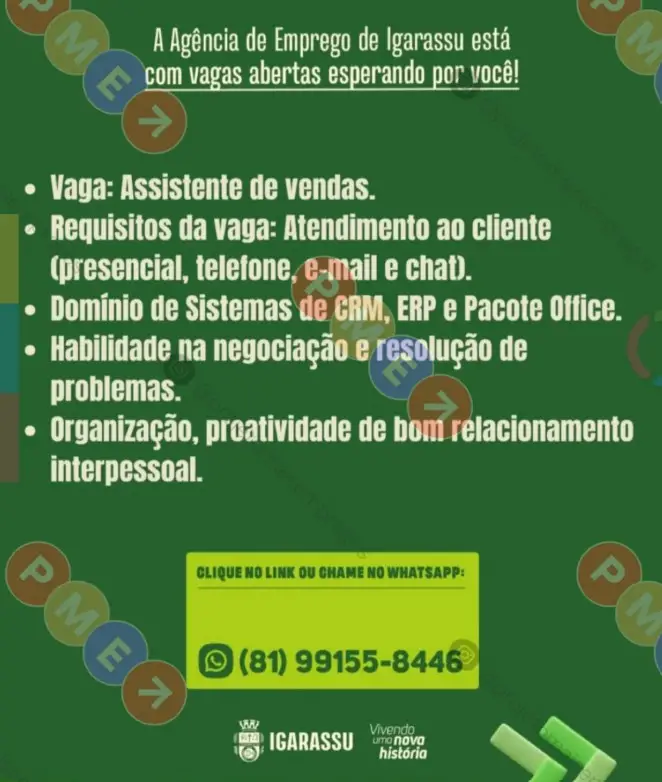 1 Vaga de emprego para Assistente De Vendas sem experiência na empresa Agência de Empregos Igarassu em 06/09