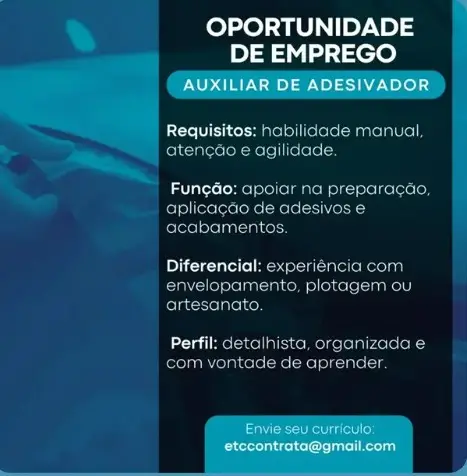 1 Vaga de emprego para Auxiliar sem experiência no Segmento de adesivagem em 06/09