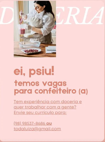 1 Vaga de emprego para Confeiteiro na empresa Doceria Toda Luiza em 06/09