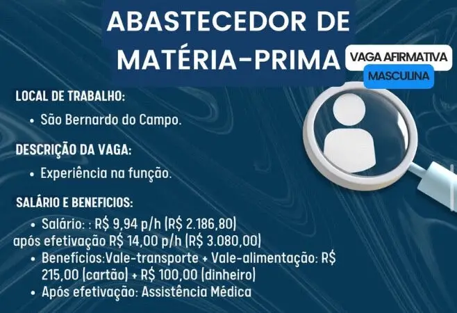 1 Vaga de emprego para Abastecedor De Matéria Prima na Cidade São Bernardo do Campo em 08/09