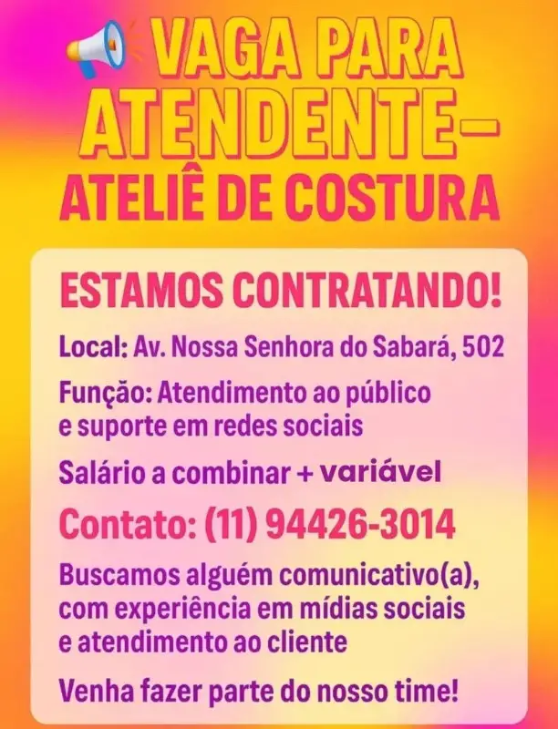 1 Vaga de emprego para Atendente Ateliê De Costura no Bairro Jardim Marajoara em 08/09