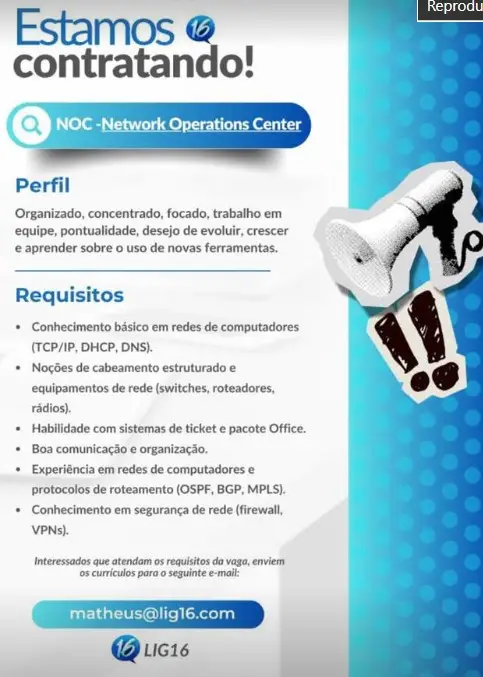 1 Vaga de emprego para Noc Network Operations Center na empresa Lig 16 em 06/09
