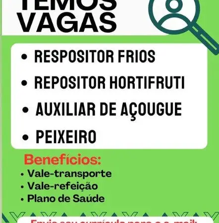 4 Vagas de emprego para Repositor Frios, Repositor Hortifruti, Auxiliar De Açougue, Peixeiro no Segmento de mercado em 06/09