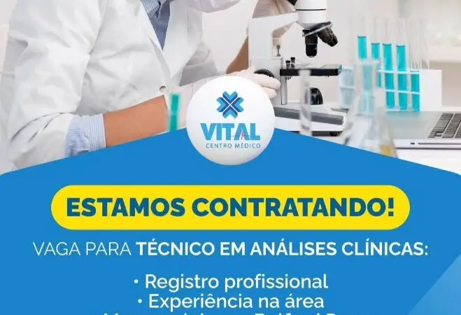 1 Vaga de emprego para Técnico Análises Clínicas na empresa Vital Centro Médico em 08/09