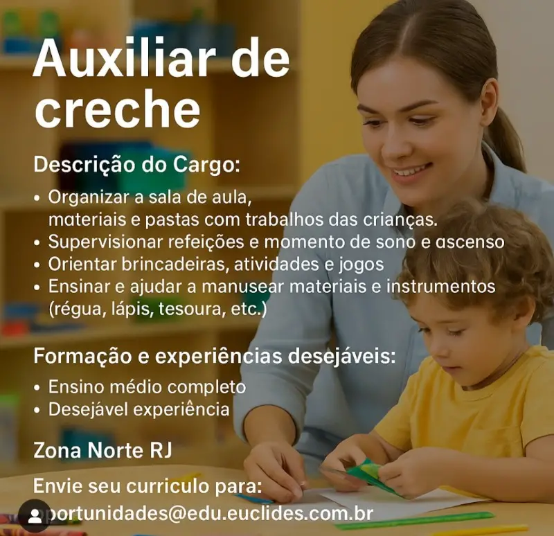 1 Vaga de emprego para Auxiliar De Creche sem experiência na empresa Euclides em 08/09