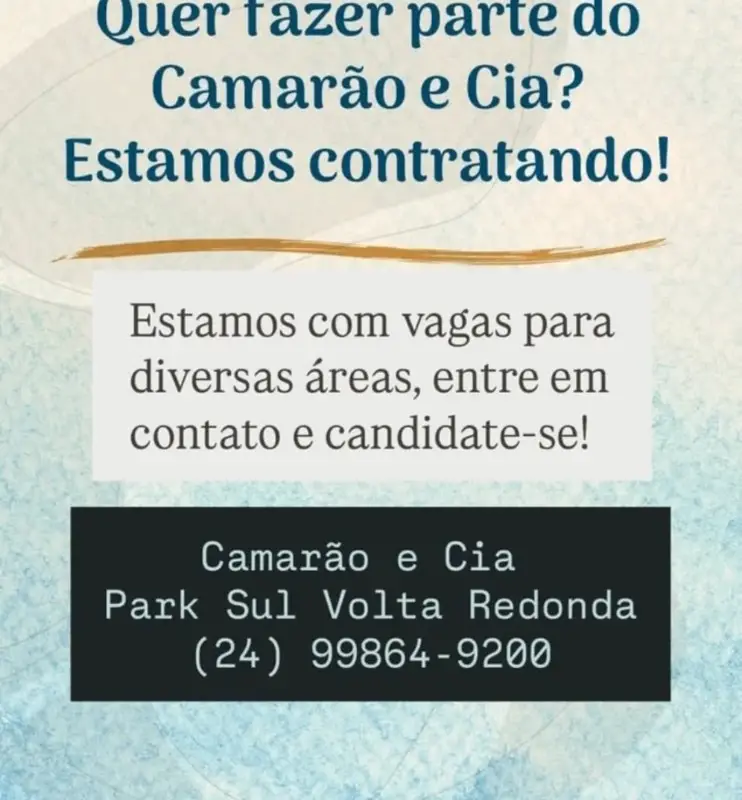 1 Vaga de emprego para Diversas Áreas na empresa Camarão e Cia em 08/09