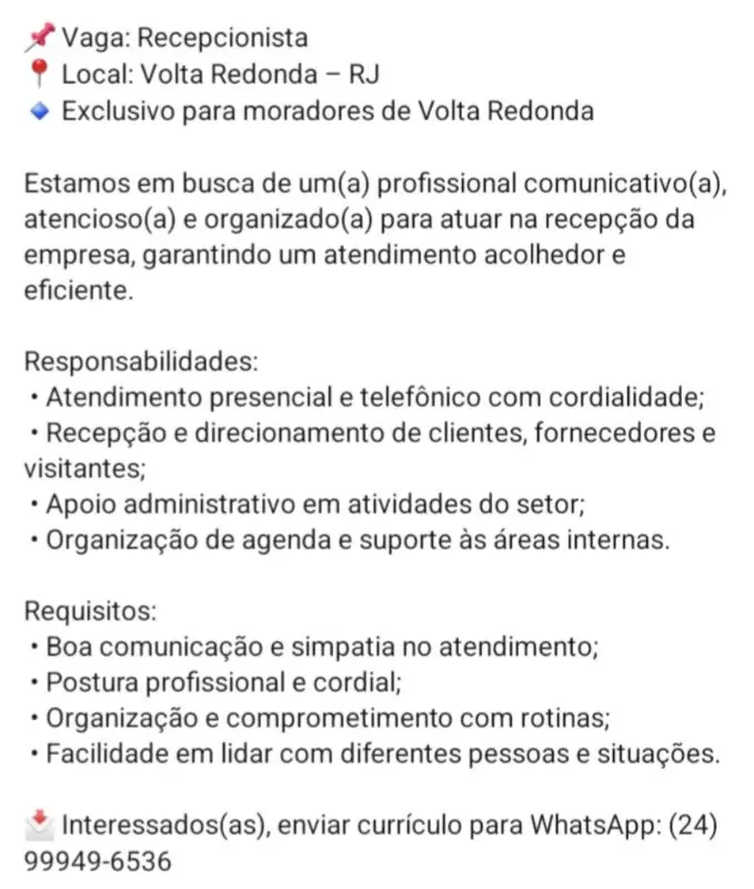 1 Vaga de emprego para Recepcionista no Bairro Volta Redonda em 08/09