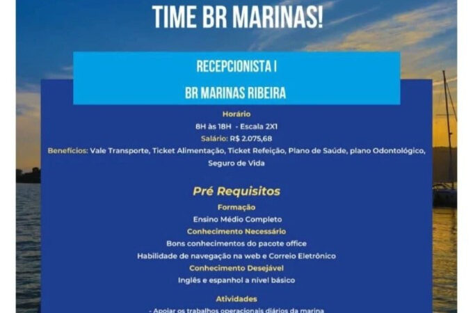 1 Vaga de emprego para Recepcionista I sem experiência na empresa Br Marinas em 08/09