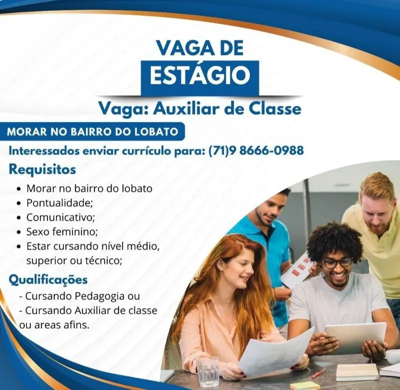 1 Vaga de emprego para Auxiliar De Classe Estágio no Bairro do Lobato em 09/09