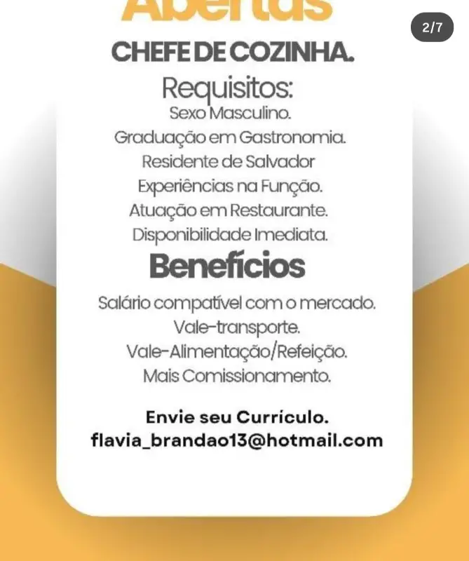 1 Vaga de emprego para Chefe De Cozinha na Cidade Salvador em 09/09
