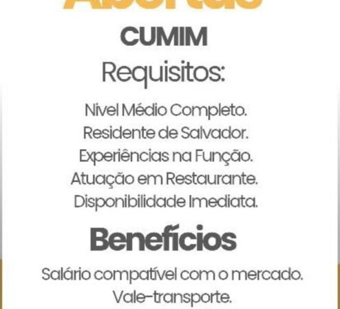 1 Vaga de emprego para Cumim na Cidade Salvador em 09/09