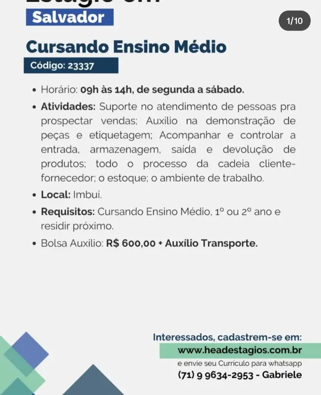 1 Vaga de emprego para Estágio Ensino Médio na empresa Head Estágios em 09/09