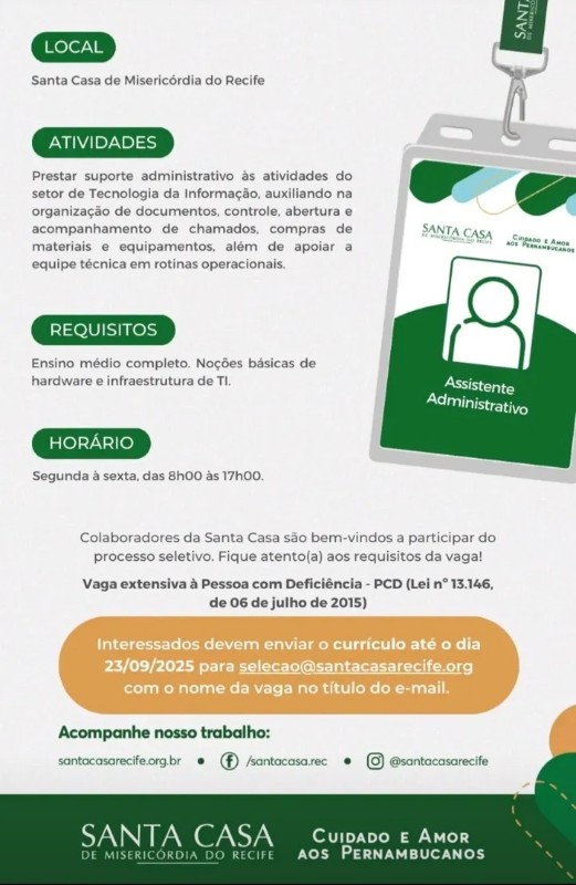 1 Vaga de emprego para Assistente Administrativo sem experiência na empresa Hospital Santa Casa de Misericórdia em 20/09