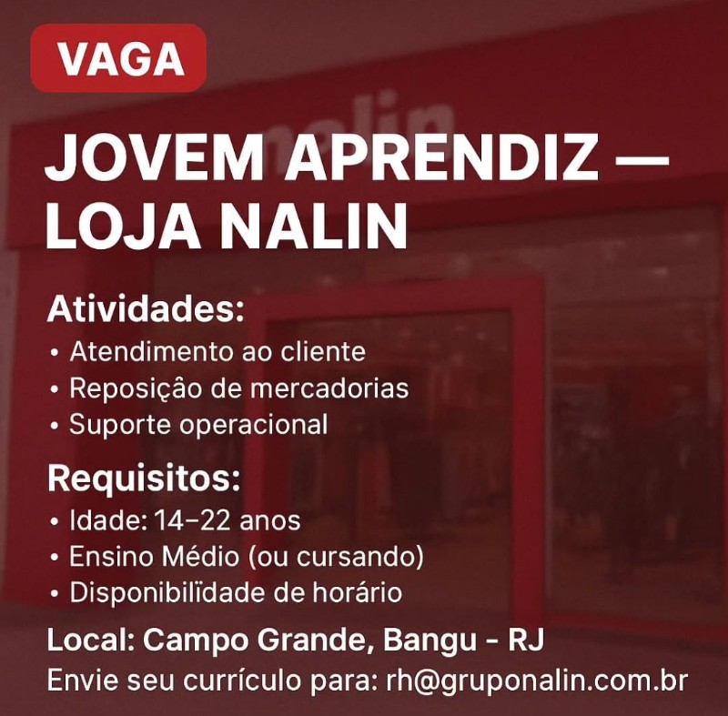 1 Vaga de emprego para Jovem Aprendiz na empresa Loja Nalin, Campo Grande, Bangu Rj em 22/09