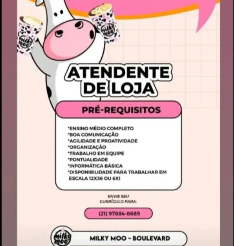 1 Vaga de emprego para Atendente De Loja na empresa Milky Moo, Boulevard em 22/09