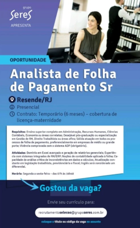 1 Vaga de emprego para Analista De Folha De Pagamento Sr sem experiência na empresa Grupo Seres, Resende Rj em 22/09