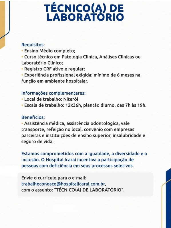 1 Vaga de emprego para Técnico De Laboratorio, Técnica De Laboratorio na empresa Hospital Icaraí, Niterói em 22/09