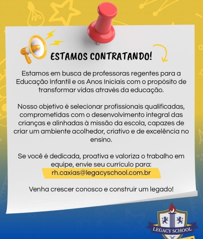 3 Vagas de emprego para Professoras Regentes na empresa Legacy School, Caxias em 22/09