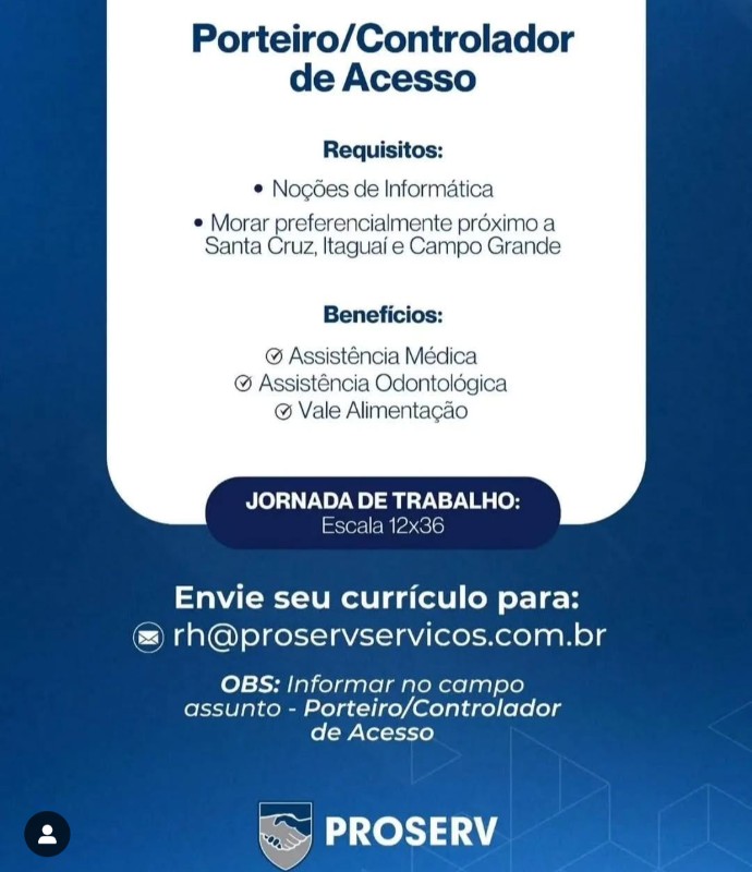 2 Vagas de emprego para Porteiro, Controlador De Acesso 7 na empresa Proserv em 24/09