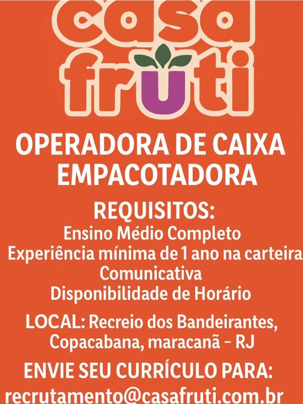2 Vagas de emprego para Operadora De Caixa, Empacotadora na empresa Casa Fruti em 26/09