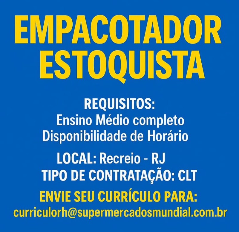 2 Vagas de emprego para Empacotador, Estoquista na empresa Supermercados Mundial em 26/09