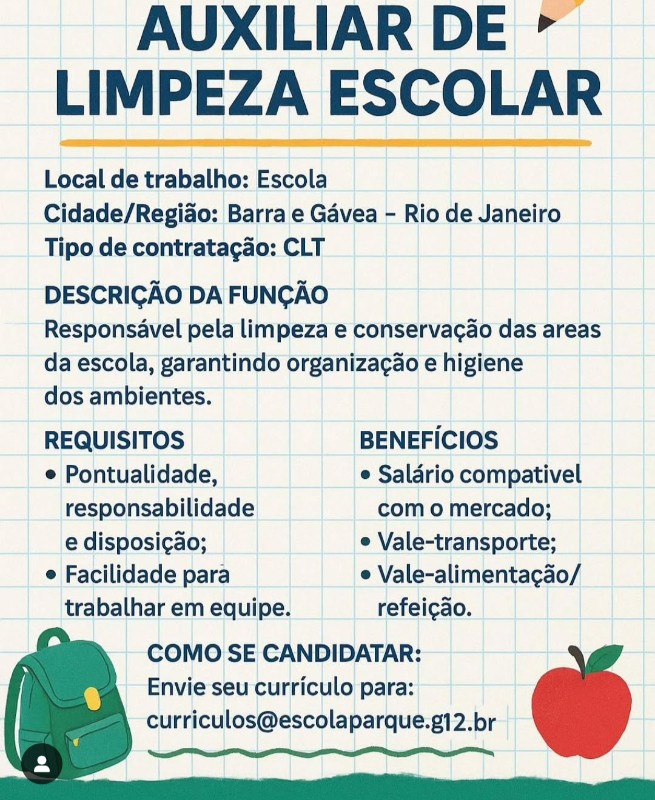 1 Vaga de emprego para Auxiliar De Limpeza Escolar na empresa Escola Parque em 26/09