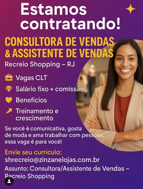 2 Vagas de emprego para Consultora De Vendas, Assistente De Vendas na empresa Zinzane em 26/09